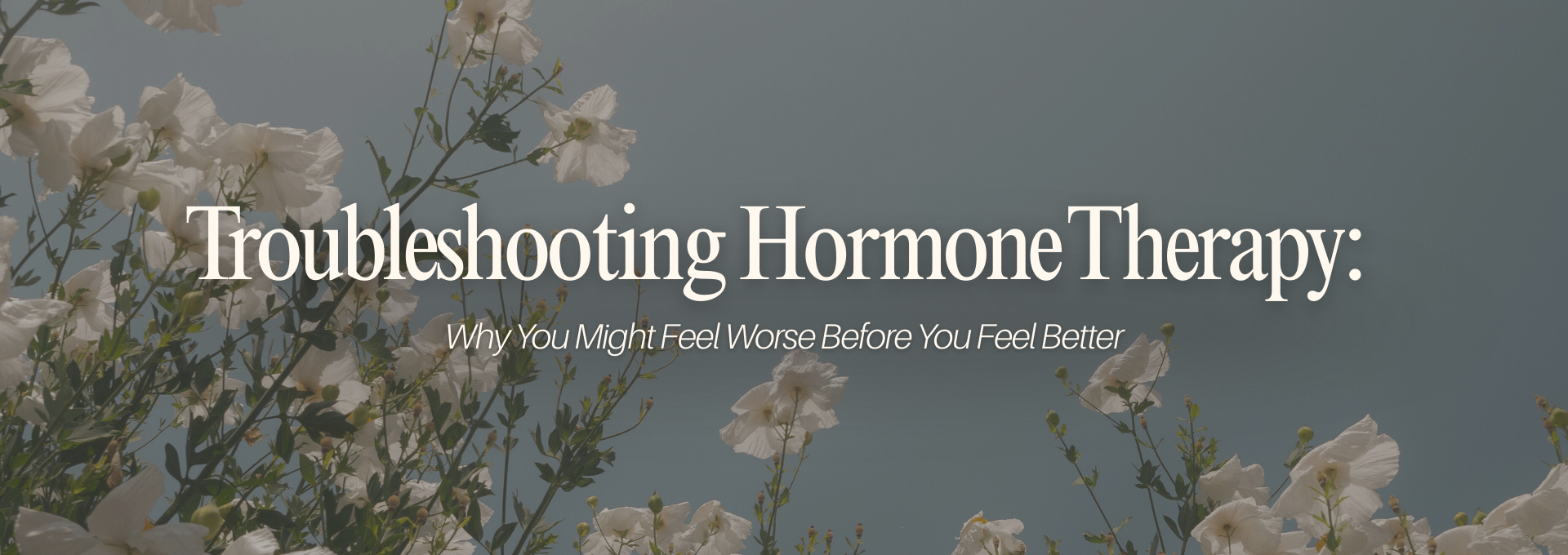 Troubleshooting Hormone Therapy in Katy/Houston: Why You Might Feel Worse Before You Feel Better